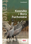 Okładka - Kaszuby i Bory Tucholskie. Travelbook. Wydanie 2