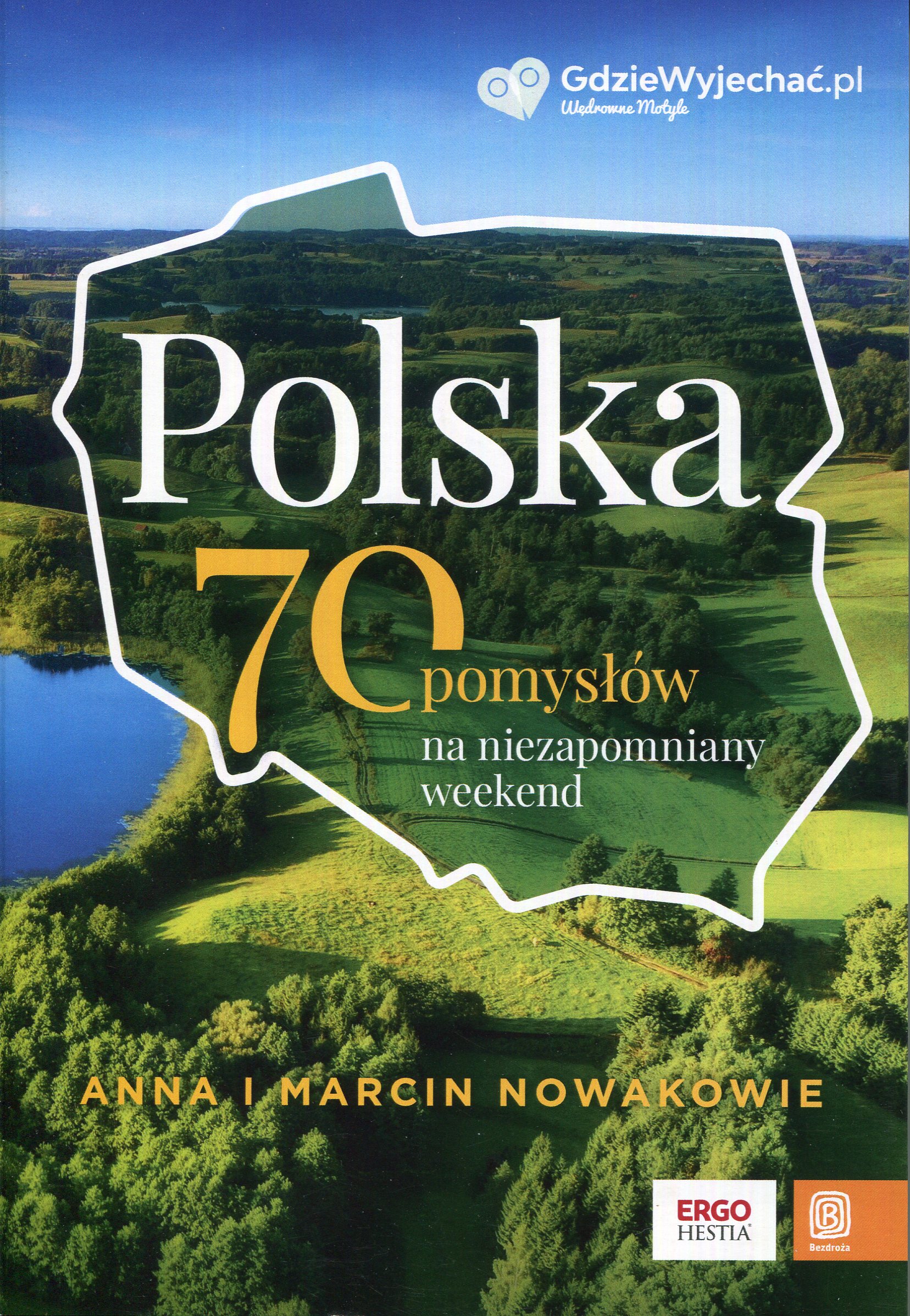 Okładka - Polska. 70 pomysłów na niezapomniany weekend