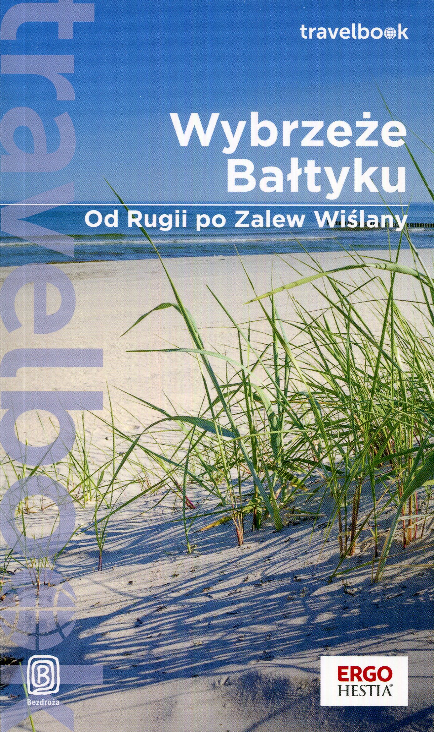 Okładka - Wybrzeże Bałtyku. Od Rugii po Zalew Wiślany. Travelbook